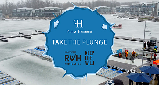 TAKE THE PLUNGE AT FRIDAY HARBOUR IN SUPPORT OF RVH FOUNDATION